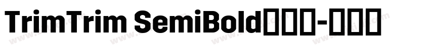 TrimTrim SemiBold字体下字体转换